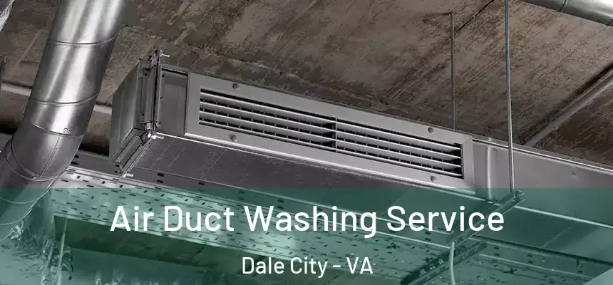Air Duct Washing Service Dale City - VA