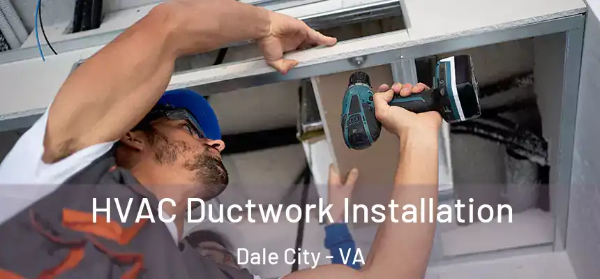 HVAC Ductwork Installation Dale City - VA