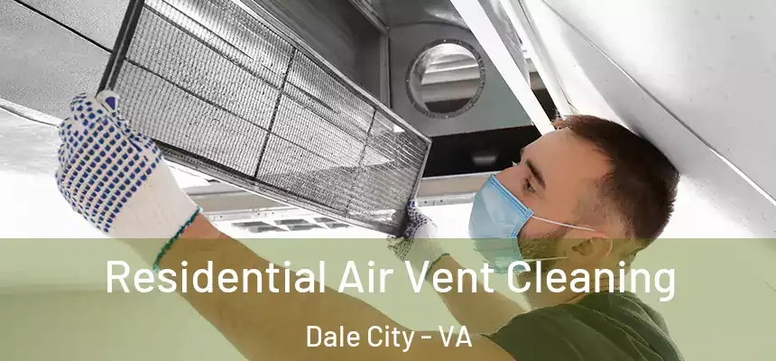 Residential Air Vent Cleaning Dale City - VA