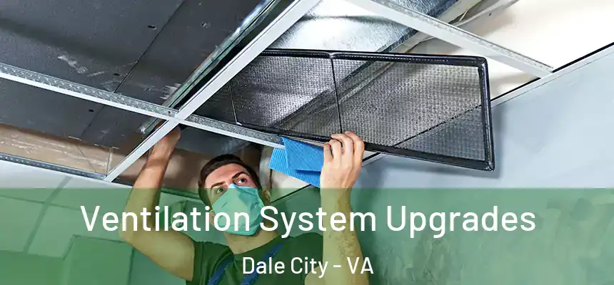 Ventilation System Upgrades Dale City - VA